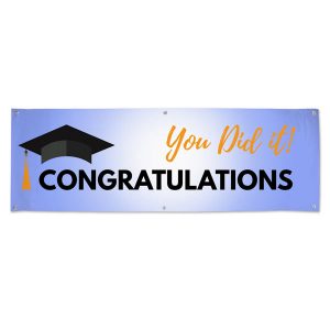 Congratulations you Did it Graduation banner for Parties and events